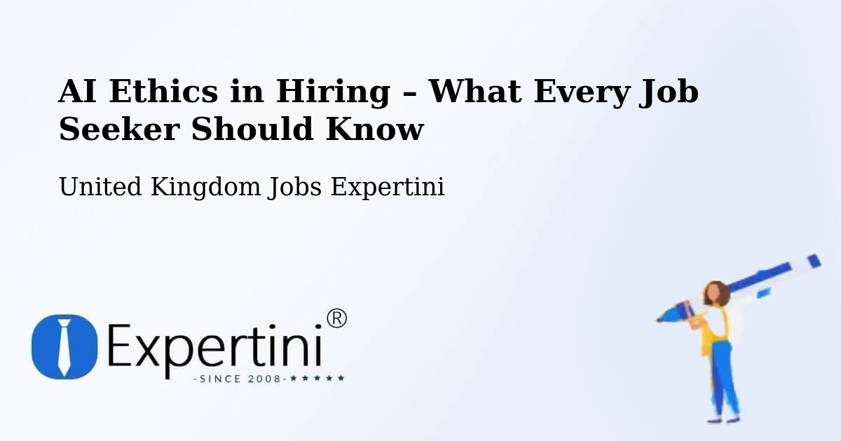AI Ethics in Recruitment & Hiring – Hinton - Hinton, United Kingdom Jobs Expertini