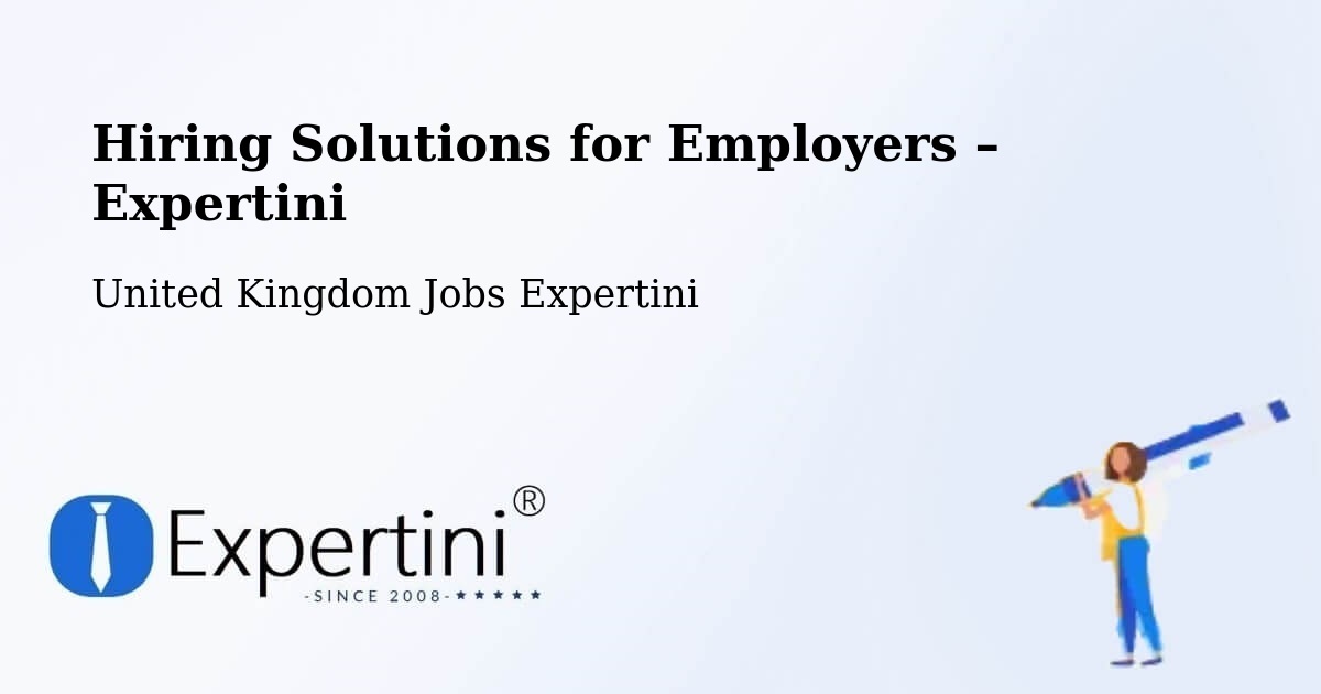 Hiring Solutions for Employers in Hinton - Hinton, United Kingdom Jobs Expertini